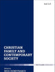 Christian Family and Contemporary Society (Ecclesiological Investigations, 21)