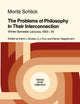 The Problems of Philosophy in Their Interconnection: Winter Semester Lecture, 1933-34 (Vienna Circle Collection, 18)