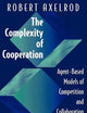 The Complexity of Cooperation: Agent-Based Models of Competition and Collaboration