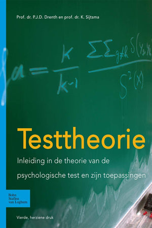 Testtheorie: Inleiding in de theorie van de psychologische test en zijn toepassingen (Dutch Edition)