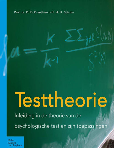 Testtheorie: Inleiding in de theorie van de psychologische test en zijn toepassingen (Dutch Edition)