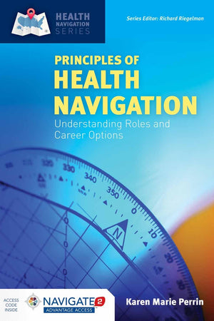 Principles of Health Navigation: .
