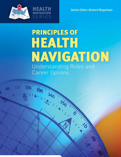 Principles of Health Navigation: .