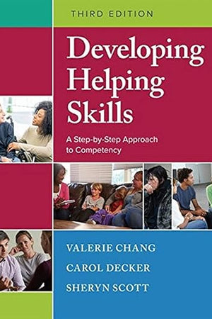 Developing Helping Skills: A Step-by-Step Approach to Competency (MindTap Course List)