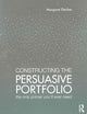 Constructing the Persuasive Portfolio: The Only Primer You’ll Ever Need
