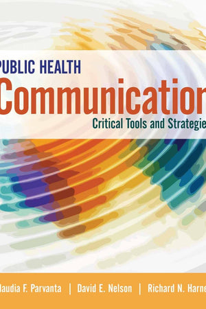 Public Health Communication: Critical Tools and Strategies