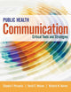 Public Health Communication: Critical Tools and Strategies