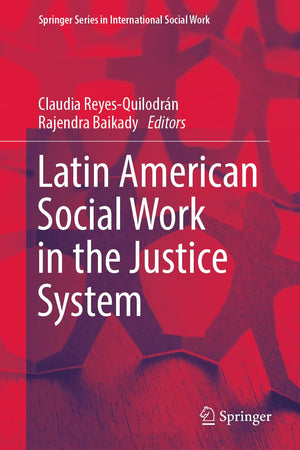 Latin American Social Work in the Justice System (Springer Series in International Social Work)