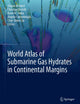World Atlas of Submarine Gas Hydrates in Continental Margins