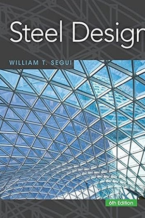 Steel Design (Activate Learning with these NEW titles from Engineering!)