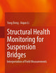 Structural Health Monitoring for Suspension Bridges: Interpretation of Field Measurements