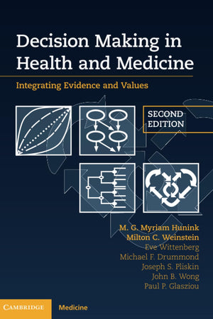 Decision Making in Health and Medicine