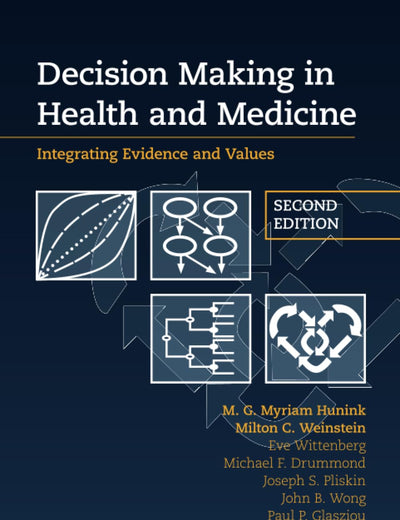 Decision Making in Health and Medicine