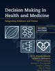 Decision Making in Health and Medicine