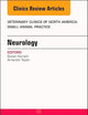 Neurology, An Issue of Veterinary Clinics of North America: Small Animal Practice (Volume 48-1) (The Clinics: Veterinary Medicine, Volume 48-1)