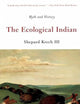 The Ecological Indian: Myth and History