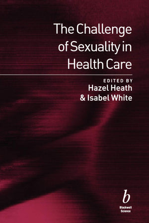 The Challenge of Sexuality in Health Care