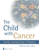 The Child with Cancer: Family-Centred Care in Practice