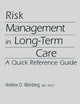 Risk Management in Long-Term Care: A Quick Reference Guide