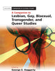 A Companion to Lesbian, Gay, Bisexual, Transgender, and Queer Studies (Blackwell Companions in Cultural Studies)