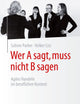 Wer A sagt, muss nicht B sagen: Agiles Handeln im beruflichen Kontext (German Edition)