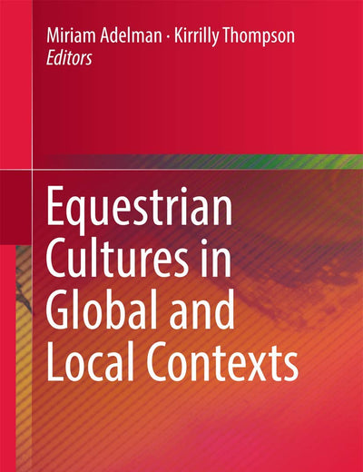 Equestrian Cultures in Global and Local Contexts