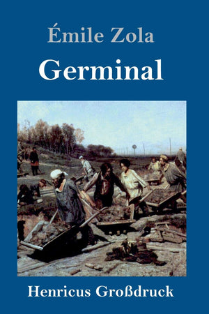 Germinal (Großdruck) (German Edition)