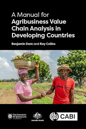Manual for Agribusiness Value Chain Analysis in Developing Countries, A