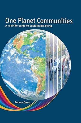 One Planet Communities: A real-life guide to sustainable living