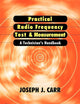 Practical Radio Frequency Test and Measurement: A Technician's Handbook