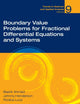 Boundary Value Problems Fractional Differen Equations & Sys (Trends in Abstract and Applied Analysis, 9)