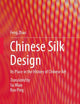A History of Chinese Silk Art: Its Place in the History of Chinese Art