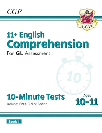 New 11+ GL 10-Minute Tests: English Comprehension - Ages 10-11 (with Online Edition): unbeatable eleven plus preparation from the exam experts (CGP 11+ GL)