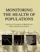 Monitoring the Health of Populations: Statistical Principles and Methods for Public Health Surveillance