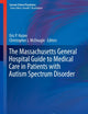 The Massachusetts General Hospital Guide to Medical Care in Patients with Autism Spectrum Disorder (Current Clinical Psychiatry)