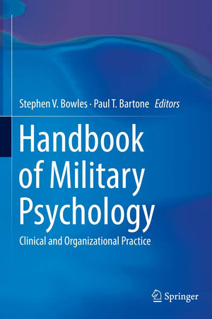 Handbook of Military Psychology: Clinical and Organizational Practice