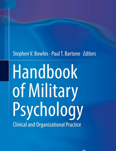 Handbook of Military Psychology: Clinical and Organizational Practice