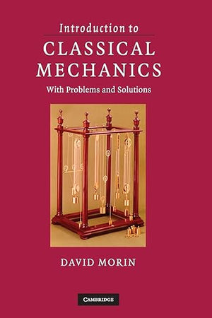 Introduction to Classical Mechanics: With Problems and Solutions