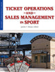 Ticket Operations and Sales Management in Sport (Sport Management Library)