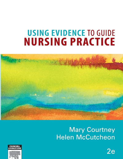 Using Evidence to Guide Nursing Practice
