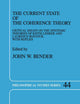 The Current State of the Coherence Theory: Critical Essays on the Epistemic Theories of Keith Lehrer and Laurence BonJour, with Replies (Philosophical Studies Series, 44)