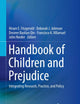 Handbook of Children and Prejudice: Integrating Research, Practice, and Policy