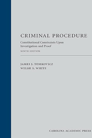 Criminal Procedure: Constitutional Constraints Upon Investigation and Proof
