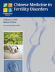 Chinese Medicine in Fertility Disorders (Complementary Medicine (Thieme Hardcover))