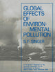 Global Effects of Environmental Pollution: A Symposium Organized by the American Association for the Advancement of Science Held in Dallas, Texas, December 1968