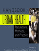 Handbook of Urban Health: Populations, Methods, and Practice