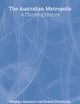 The Australian Metropolis: A Planning History (Planning, History and Environment Series)