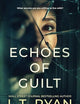 Echoes of Guilt (Savannah Shadows Psychological Thrillers)