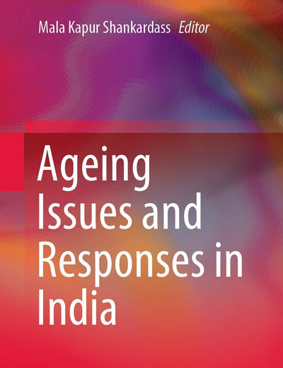 Ageing Issues and Responses in India