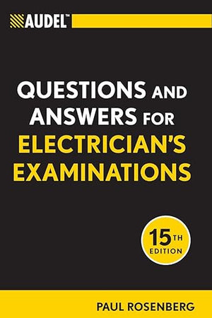 Audel Questions and Answers for Electrician's Examinations (Audel Technical Trades Series)